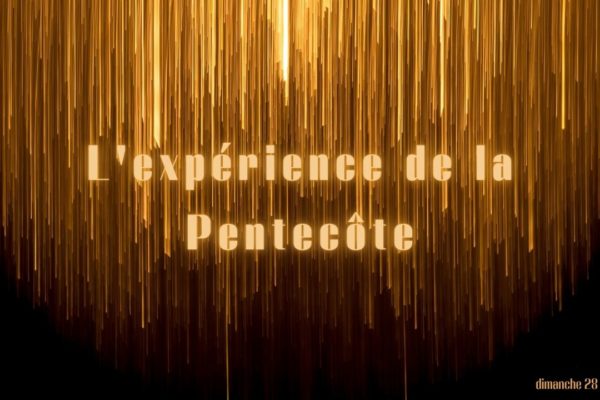 L'expérience de la Pentecôte